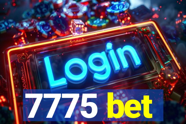 7775 bet